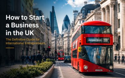 Setting Up a Business in the UK: What International Entrepreneurs Need to Know